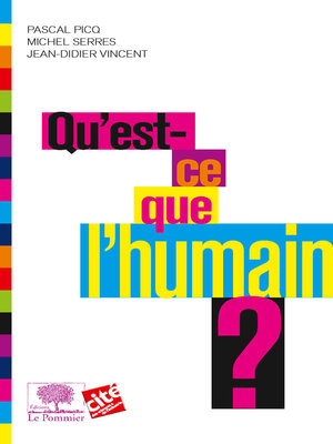 cover image of Qu'est ce que l'humain ?